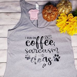 NEW I Run on Coffee, Sarcasm, Dogs Tank Top